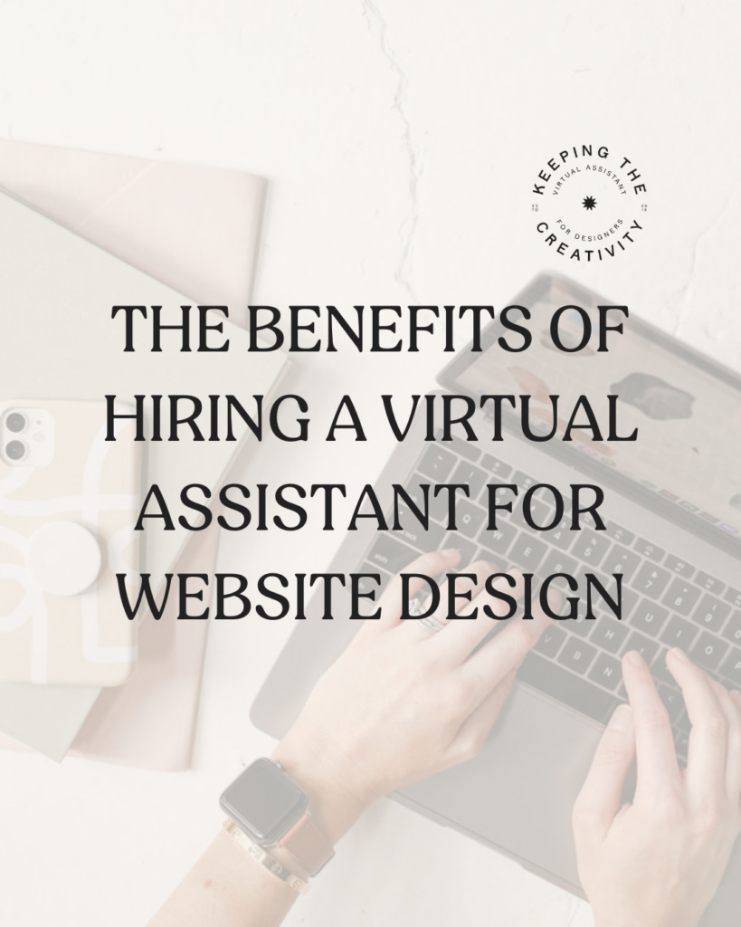 benefits of hiring a virtual assistant for website design