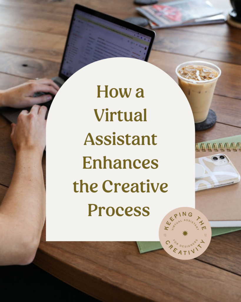 How a Virtual Assistant Enhances the Creative Process